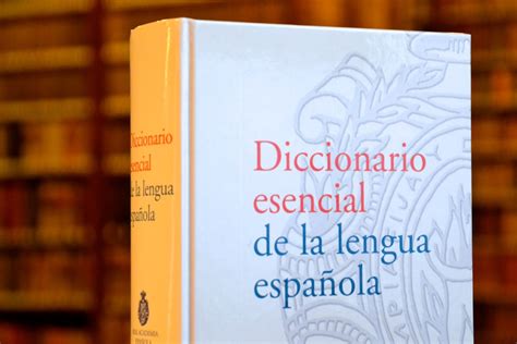 Diccionario esencial de la lengua española | Real Academia ...