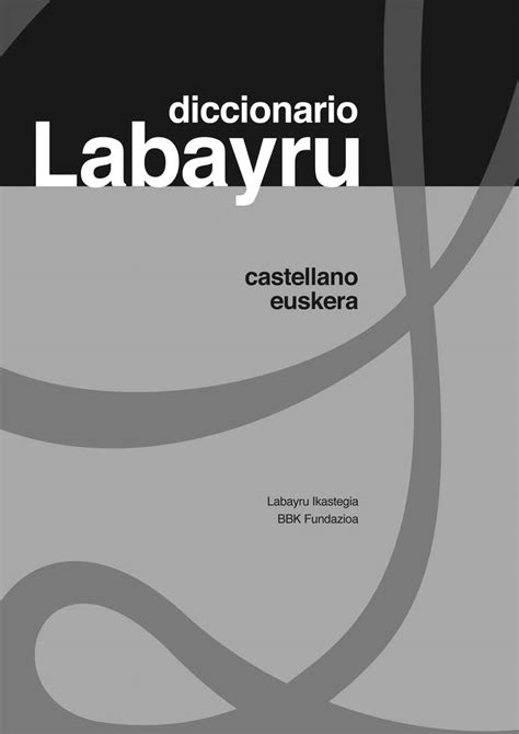 Diccionario Labayru. Castellano Euskera | Labayru Fundazioa