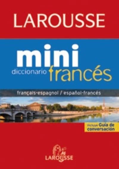 Diccionario Larousse Mini español   francés / francés ...