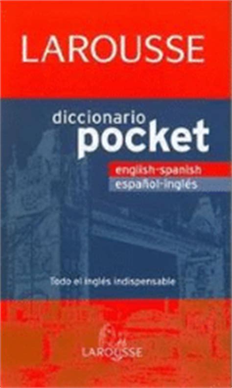 Diccionario Larousse pocket español inglés / english ...