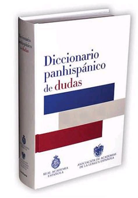 Diccionario panhispánico de dudas  DPD  | Blog de ...