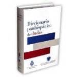 Diccionario panhispánico de dudas, Real Academia Española ...