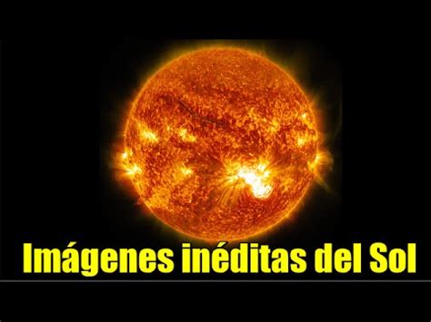 Difunde NASA imágenes inéditas del Sol   YouTube