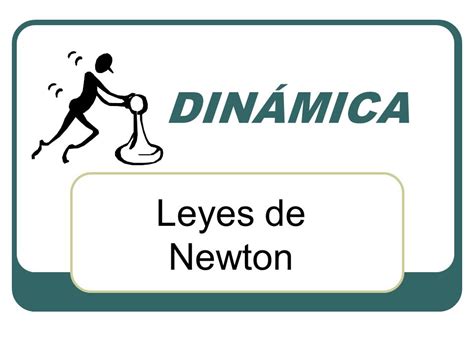 DINÁMICA Leyes de Newton.   ppt video online descargar