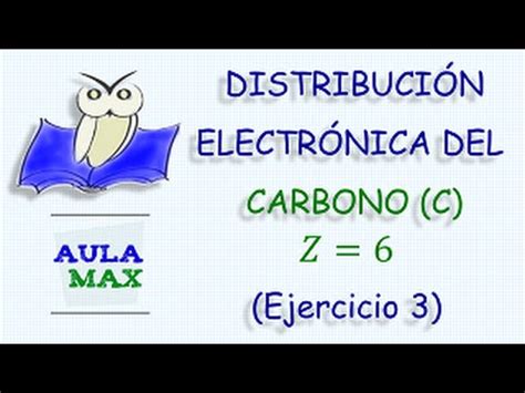 Distribución Electrónica del Carbono  Ejercicio resuelto 3 ...