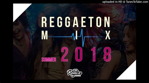 DJ TATO DJ TJ REGGAETON MIX VERANO 2018 LO MAS ESCUCHADO ...