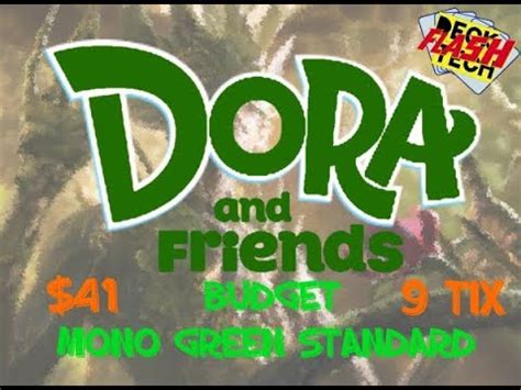 Dora and Friends BUDGET $41/9TIX Mono Green Standard Deck ...