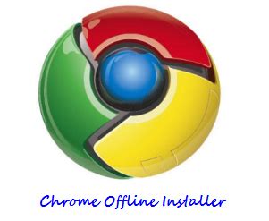 Download Google Chrome Standalone Offline Installer   TECHRENA
