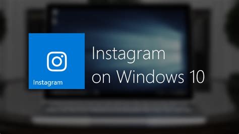 Download instagram for windows 10 free   tupefecre’s diary
