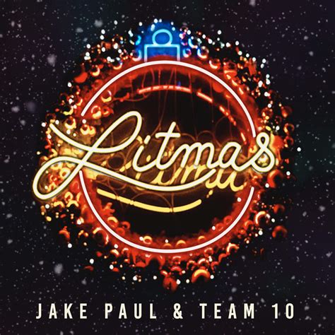 Download Jake Paul & Team 10   Litmas  EP   2017 ...