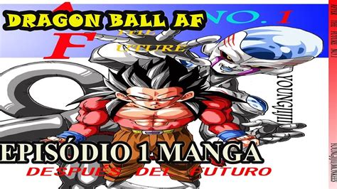 DRAGON BALL AF EPISÓDIO 1 MANGA | COMPLETO   YouTube