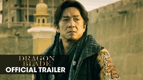 Dragon Blade  2015 Movie – Jackie Chan, John Cusack ...