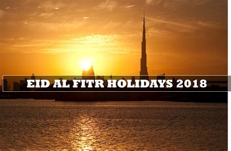 Eid Al Fitr Holidays 2018 theadsfactory