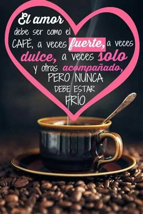 El Amor debe ser como el Café... | Matrimonio / Amor ...
