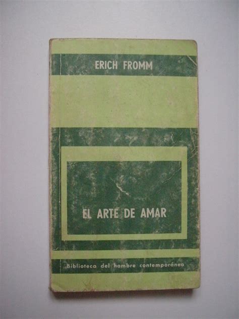El Arte De Amar   Erich Fromm   1974   $ 100.00 en Mercado ...