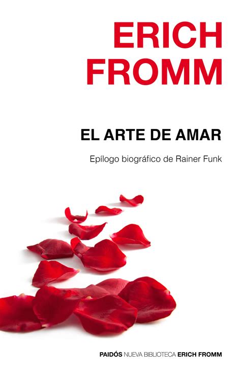 EL ARTE DE AMAR. FROMM, ERICH  ISBN: 9788449332883  Compra ...