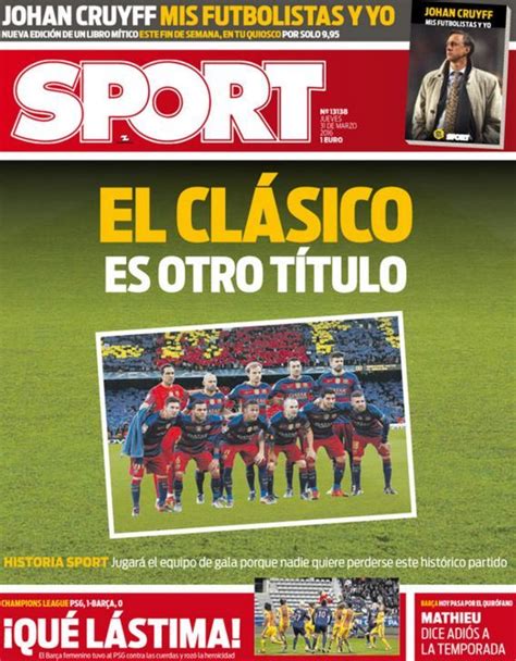 El Barcelona vs Real Madrid acapara las portadas de los ...