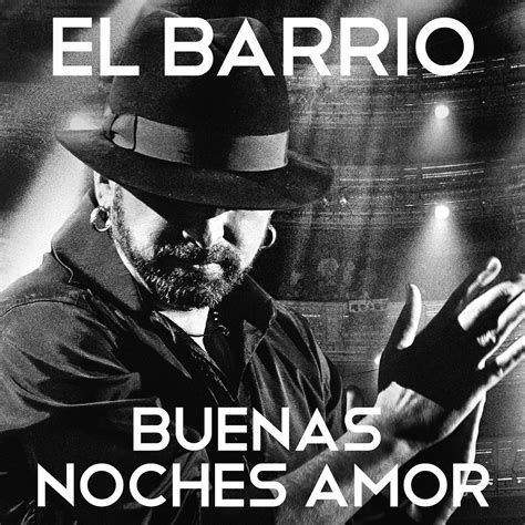 El Barrio   Buenas noches amor  single    Concert Music ...