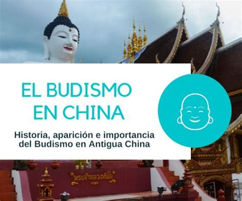 El Budismo en China Antigua: Historia, Orígenes e Importancia