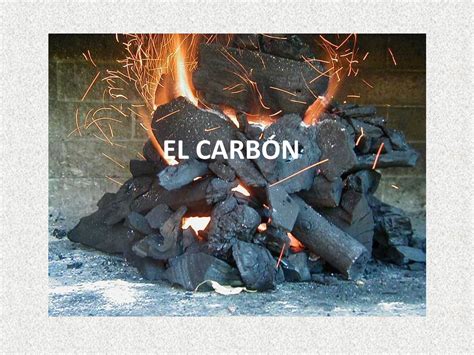 EL CARBÓN.   ppt video online descargar