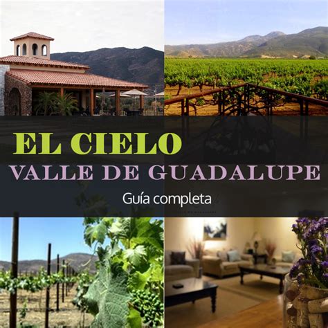 El Cielo, Valle De Guadalupe: Guía Definitiva   Tips Para ...