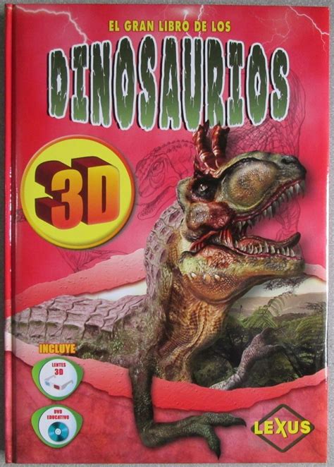 El Gran Libro De Los Dinosaurios + Gafas 3d + Dvd / Lexus ...