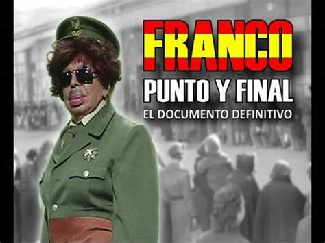 El Intermedio. FRANCO PUNTO Y FINAL. Cap.I   YouTube