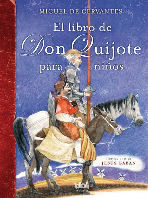 El libro de Don Quijote para niños , una versión directa ...