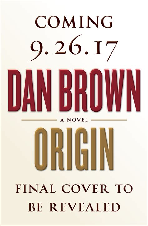 El nuevo libro de Dan Brown, Origin, llegará en 2017 ...