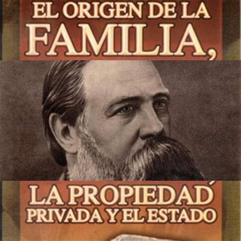 El Origen de la familia, la propiedad privada y el Estado ...