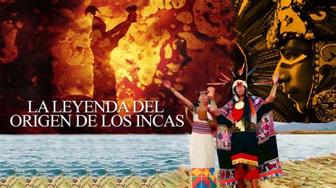 El Origen del Imperio de Los Incas: La Leyenda de Manco ...