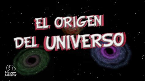 El origen del Universo y de la Tierra. Vídeos educativos ...