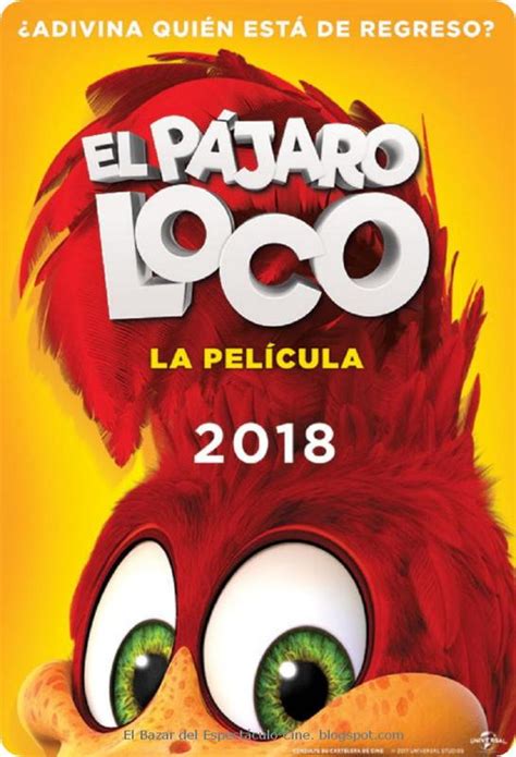 * El Pajaro Loco, la pelicula: Fecha de estreno Argentina ...