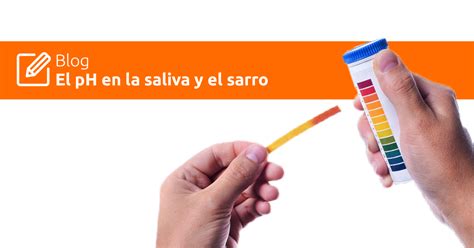 El pH en la saliva y el sarro | Quintana Lopez Clínica Dental