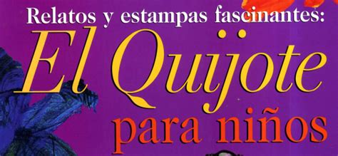 El Quijote para niños. | Cervantes y el Quijote ...