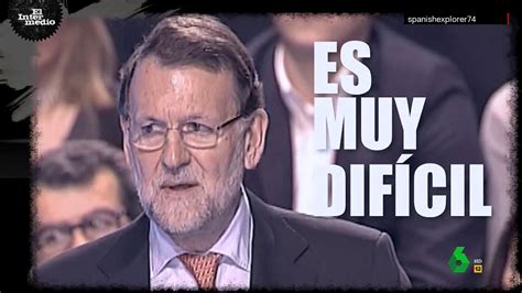 El rap de Rajoy en El Intermedio:  Gobernar es muy difícil ...