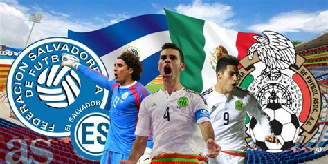 El Salvador vs México  1 3 : Resumen, resultado y goles ...