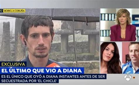 El único testigo que vio a  El Chicle  con Diana Quer: «Le ...