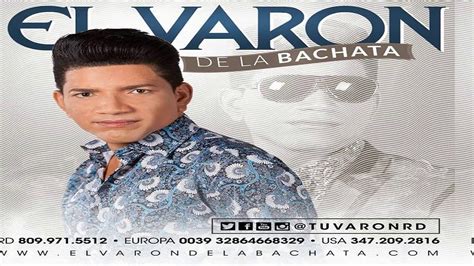 El Varon De La Bachata   Me Va A Pesar  Bachata 2017 ...