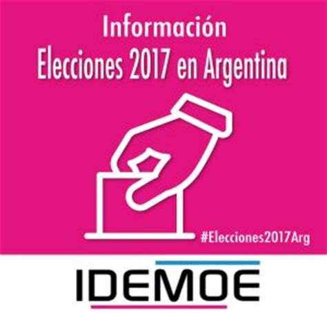 Elecciones Argentinas 2017 | IDEMOE