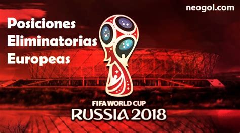Eliminatorias Europa Rusia 2018 Tabla de Posiciones