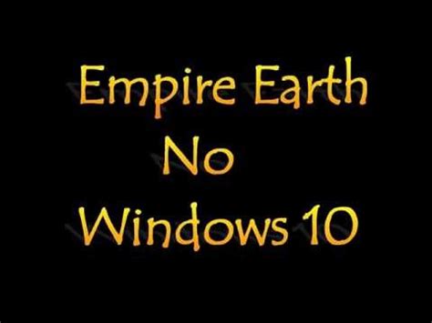 Empire Earth 2 Windows 8 / 8.1 / 10 FIX   How To Launch ...