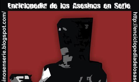 Enciclopedia de los Asesinos en Serie:  EL ASESINO DEL ...