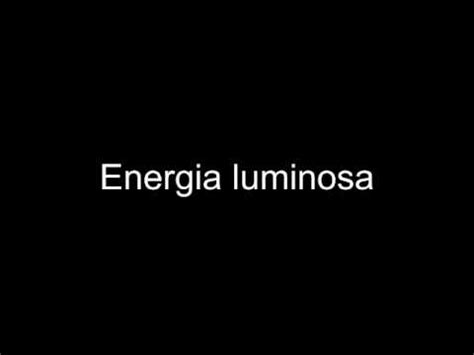 Energia luminosa   YouTube