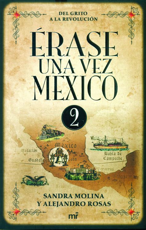 érase una vez méxico 2 | Planeta de libros México