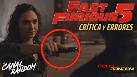 Errores de películas Fast and Furious 5 Rápidos y Furiosos ...