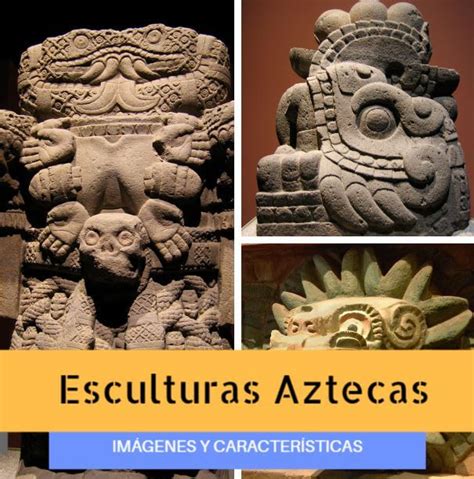 Escultura Azteca: Características, Símbolos e Imágenes