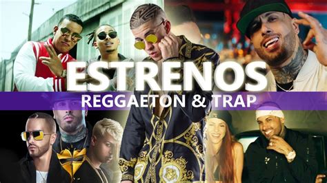 Estrenos Trap & Reggaeton   01 Octubre 2017   YouTube
