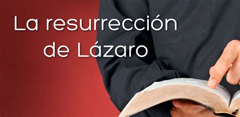 Estudio bíblico   Título: La resurrección de Lázaro   Juan ...