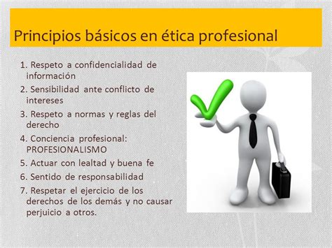 ETICA PROFESIONAL: PRINCIPIOS BASICOS DE LA ETICA PROFESIONAL